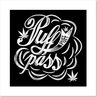 Puff and pass Posters and Art